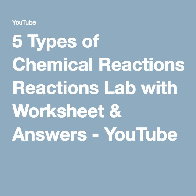 5 Types Of Chemical Reactions Worksheet Answers