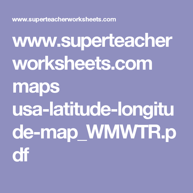 Super Teacher Worksheets Latitude And Longitude